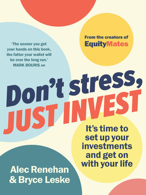 Don't Stress, Just Invest - ebook